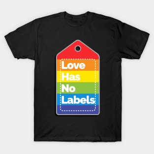 Love has no labels T-Shirt